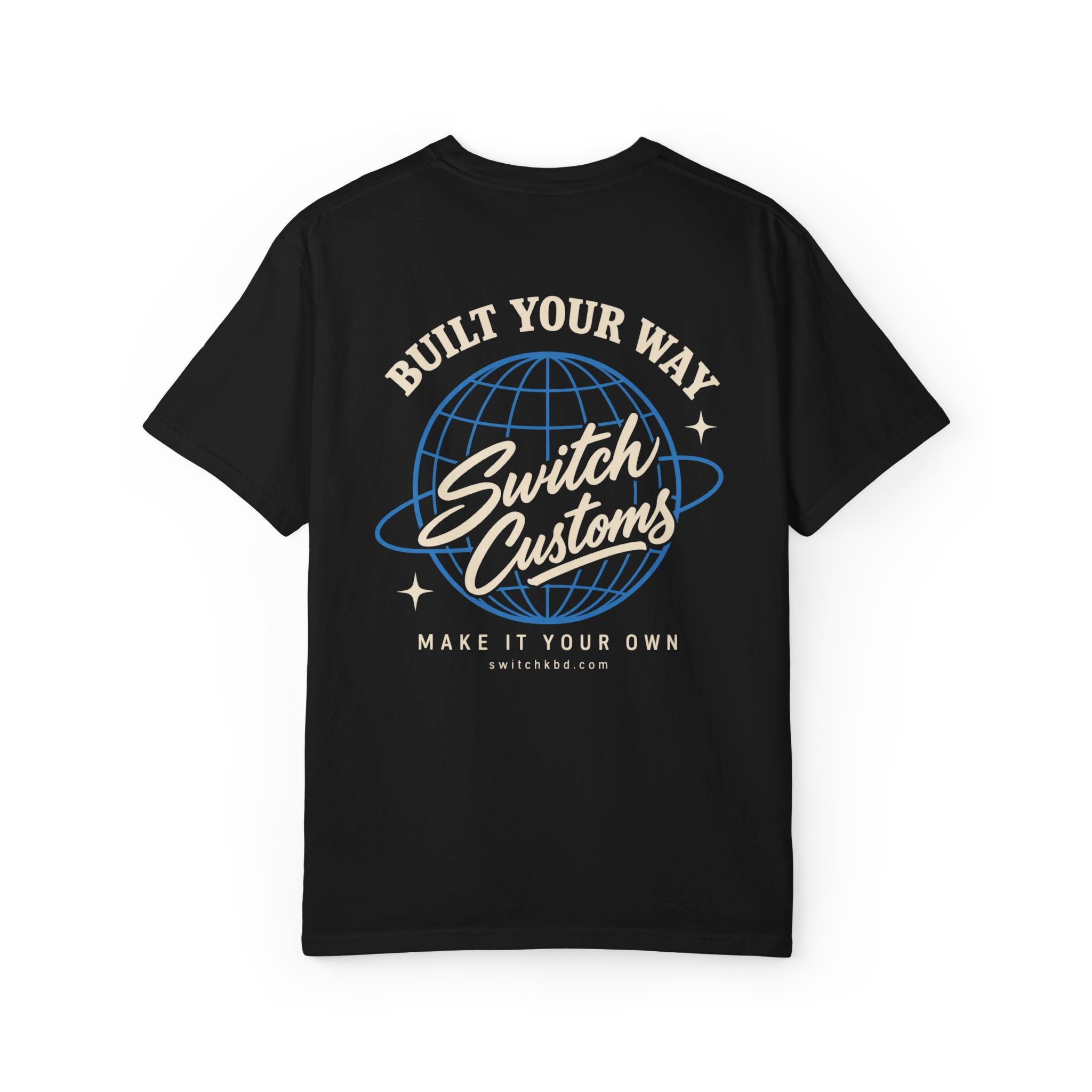 Back of the Black Built Your Way tee with blue globe and cream Switch Customs artwork